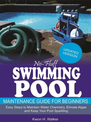 cover image of No-Fluff Swimming Pool Maintenance Guide for Beginners